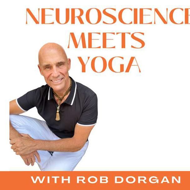 Neuroscience Meets Yoga: How Practice Rewires the Mind and Heals the Heart